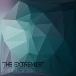 The Extremist : Crowning Chaos